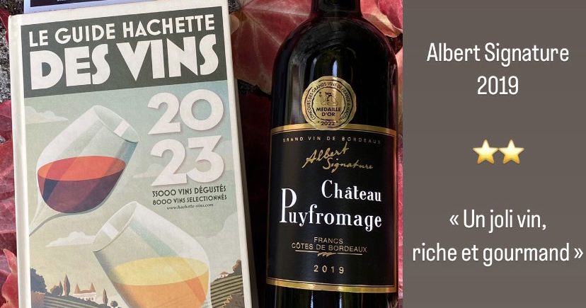 Guide Hachette 2 étoiles pour Albert Signature 2019 Château Puyfromage